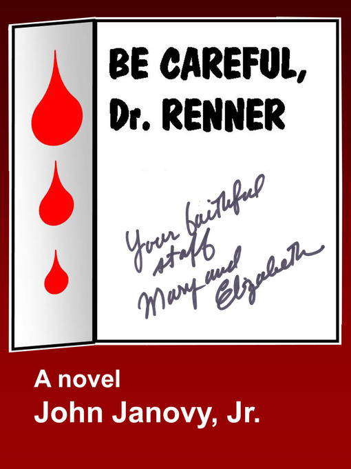 Title details for Be Careful, Dr. Renner! by John Janovy, Jr - Available